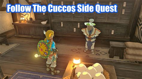 Follow the Cuccos Tears of the Kingdom Quest Guide .